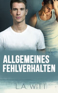 Allgemeines Fehlverhalten (Ungebührliches Verhalten) (German Edition)