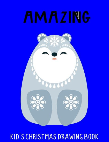 Amazing: Kid's Christmas Drawing Book