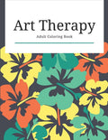 Art Therapy Adult Coloring Book: Stress Relieving Designs