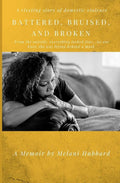 Battered, Bruised, and Broken