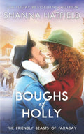 Boughs of Holly (Friendly Beasts of Faraday)