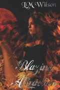 Blazing Attraction: Love comes from more than one spark (Blazing Ember)