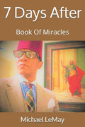 7 Days: Book Of Miracles (The Impossible Trilogy)
