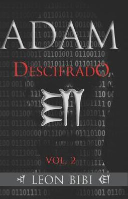 Adam Descifrado: Una breve historia de los verdaderos orígenes del hombre (The Adam Series) (Spanish Edition)