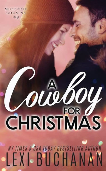 A Cowboy for Christmas (McKenzie Cousins)