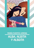 Alba, Albita y Albota (Spanish Edition)