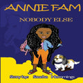 Annie Fam: Nobody Else
