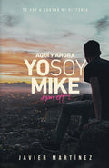 Aqu� y ahora: Yo soy Mike (Spanish Edition)