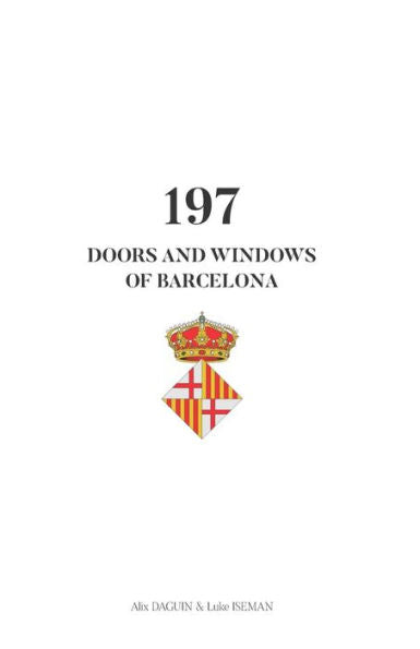 197 Doors and Windows of Barcelona (Things of Places)