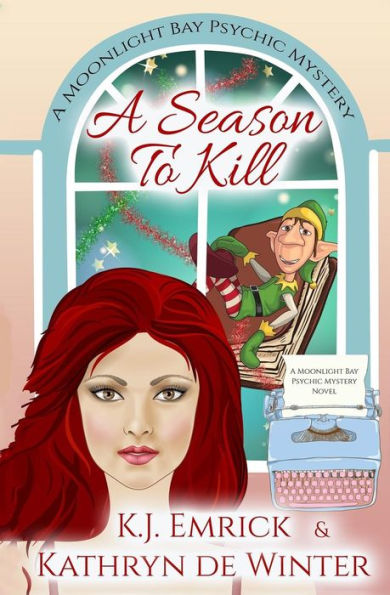A Season to Kill (A Moonlight Bay Psychic Mystery)