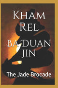 Ba Duan Jin, The Jade Brocade: Qigong Kung Luohan, Second Section (Qigon Kung Luohan Style)