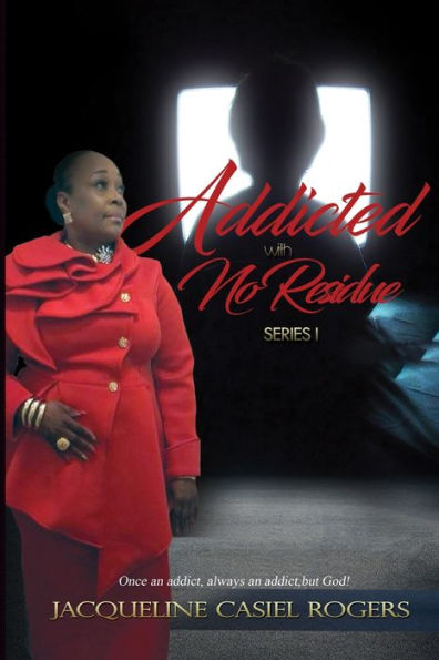 Addicted with No Residue (Series)