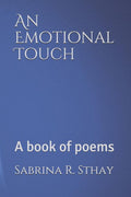 An Emotional Touch: A book of poems