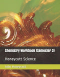 Chemistry Workbook (Semester 2): Honeycutt Science