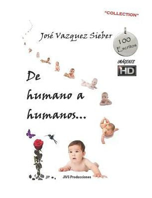 De humano a humanos...: Transita por lo m�s �ntimo de tu ser� (PULSO) (Spanish Edition)
