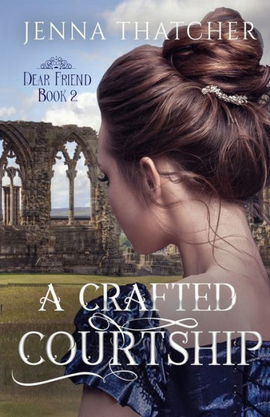 A Crafted Courtship (Dear Friend)