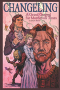 Changeling: A Grand Guignol For Murderous Times: A Play in 5 Acts