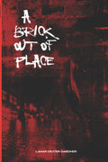 A Brick Out Of Place: My Rite Of Passage