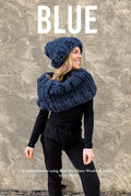 Blue: A mini collection using Blue Sky Fibers Woolstok Jumbo