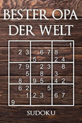 BESTER OPA DER WELT - SUDOKU: 330 knifflige R�tsel | mittel - schwer - experte | Mit L�sungen und Anleitung | Reisegr��e ca. DIN A5 | F�r Kenner und K�nner (German Edition)