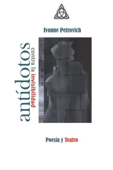 Ant�dotos contra la invisibilidad (Spanish Edition)