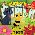 Bumper the Bumblebee and Friends (Bumper and Friends)