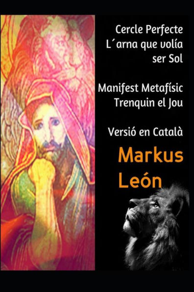 Cercle perfecte, L´arna que volia ser sol/ Manifest metafísic Trenquin el Jou (Catalan Edition)