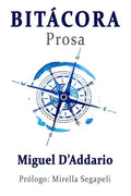 Bitácora: Prosa (Spanish Edition)
