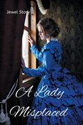 A Lady Misplaced