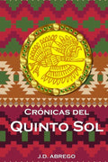 Cr�nicas del Quinto Sol (Spanish Edition)