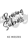 Brewing Sickness