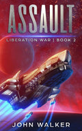 Assault: Liberation War Book 2