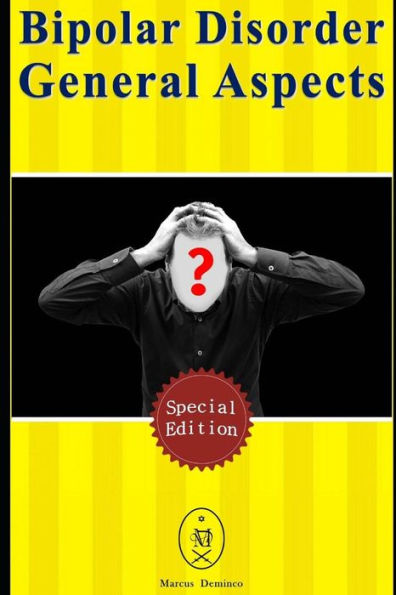 Bipolar Disorder — General Aspects. Special Edition