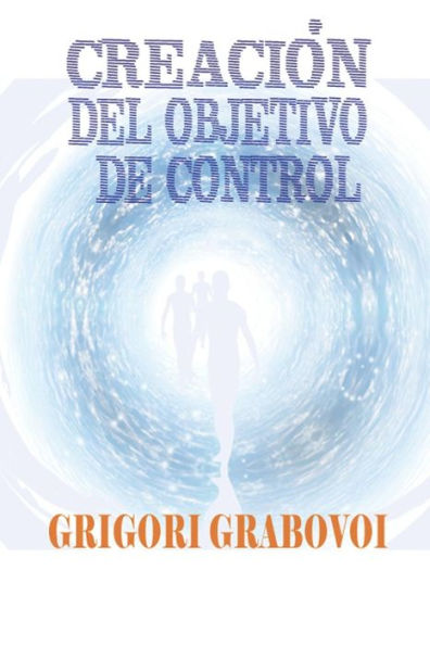 Creaci�n del objetivo de control (Spanish Edition)