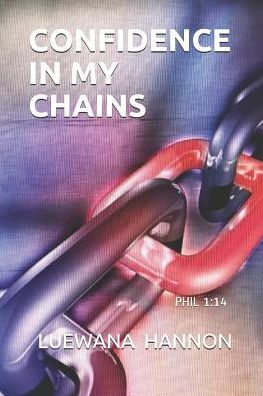 Confidence In My Chains