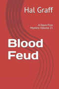 Blood Feud: A Davis Finn Mystery Volume 21