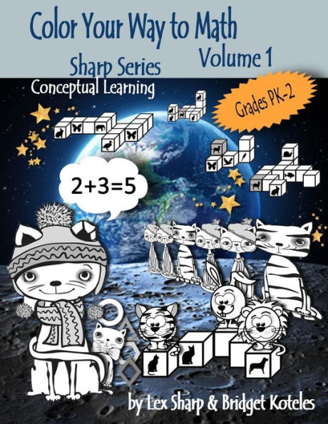 Color Your Way to Math: Volume 1 (Sharp Series, Math)