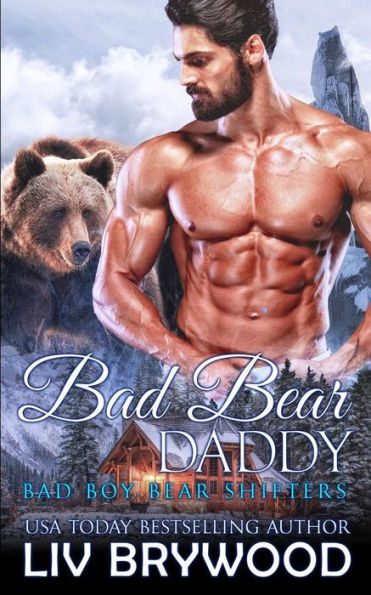 Bad Bear Daddy (Bad Boy Bear Shifters)