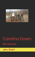 Carolina Down:: But not out