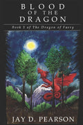 Blood of the Dragon: Book 1 of The Dragon of Faery