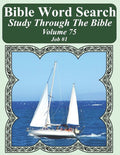 Bible Word Search Study Through The Bible: Volume 75 Job #1 (Bible Word Search Puzzles For Adults Jumbo Large Print Sailboat Series)