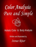 Color Analysis Pure and Simple: Holistic Color & Body Analysis 6th Edition