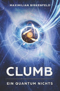 Clumb: Ein Quantum Nichts (German Edition)