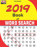 2019 Book of WORD SEARCH (365 Puzzles fully dated with fun filled word search through-out the year.)