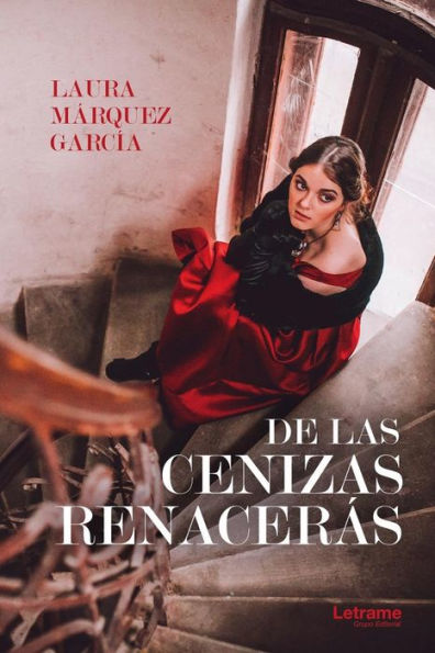 De las cenizas renacerás (Spanish Edition)