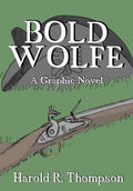 Bold Wolfe: A Graphic Novel