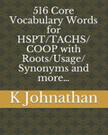 516 Core Vocabulary Words for HSPT/TACHS/COOP With Roots/Usage/Synonyms and more�
