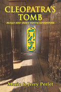 Cleopatra's Tomb: Molly and Jake's Tenth Adventure (Molly and Jake Adventures)