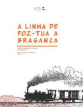A linha de Foz-Tua a Bragan�a (Portuguese Edition)
