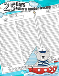 25 Days Letter & Number Tracing: Daily Alphabet Tracing Workbook 4 Pages Tracing Practice Per Day Include Uppercase Tracing, Lowercase Tracing, Numbers Tracing 0-9, Words Tracing